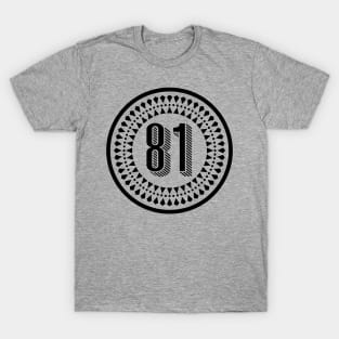 Born in 81 T-Shirt